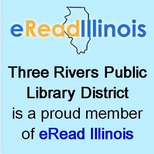 Three Rivers Public Library District is a proud member of eRead Illinois